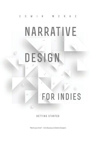 Thumbnail - Edwin Mcrae Narrative Design For Indies (taschenbuch)