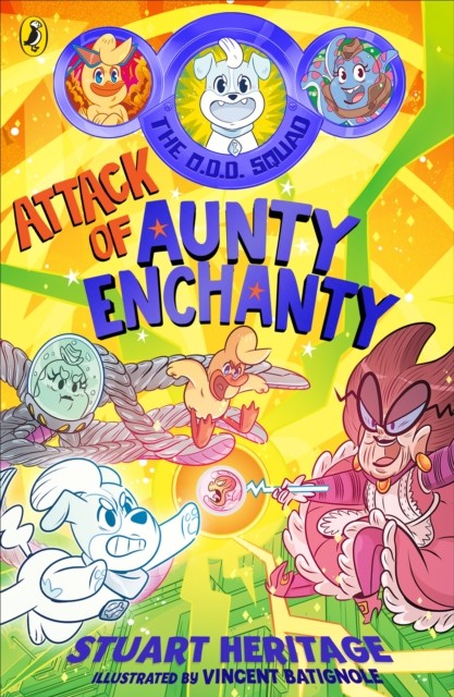 The O.d.d. Squad: Attack Of Aunty Enchanty Stuart Heritage - Image 3