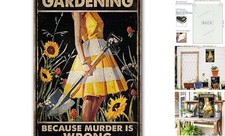 Funny "Gardening Because Murder Is Wrong" Metal Sign: Women's Garden Gift 05