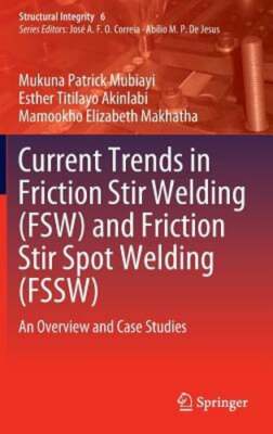 Current Trends in Friction Stir Welding (Fsw) and Friction Stir Spot Welding