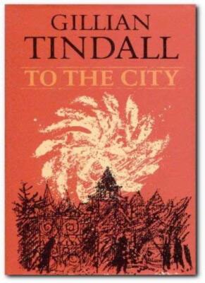 To the City By Gillian Tindall
