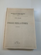 Foggia Nella Storia 1930 Carlo Villani Raccolta Di Studi Foggiani 