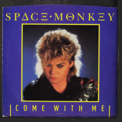 SPACE MONKEY: come with me MCA Records 7'' Single 45 RPM