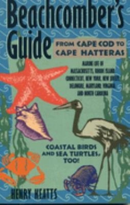 Beachcomber's Guide from Cape Cod to Cape Hatteras Paperback Henr