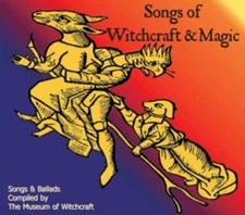 SONGS OF WITCHCRAFT & MAGIC