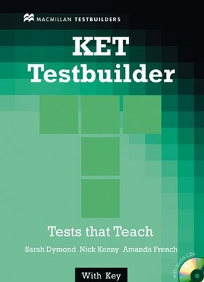 KET Testbuilder: Student s Book with 2 Audio-CDs and Key Sarah Dymond, Nick ...