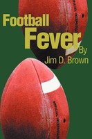 Football Fever Jim D. Brown Taschenbuch Kartoniert / Broschiert Englisch 2002
