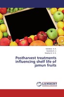 Postharvest Treatments Influencing Shelf Life Of Jamun Fruits K. (U. A.) Buch