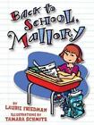 Mallory: Back to School, Mallory 2 by Laurie Friedman (2005, Paperback)