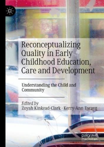 Thumbnail - Kerry-ann Escay Reconceptualizing Quality In Early Childhood