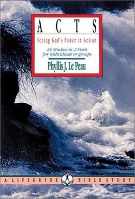 Acts: Seeing God's Power in Action - paperback, 9780830810079, Phyllis J Le Peau