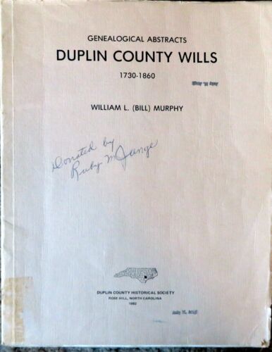 GENEALOGICAL ABSTRACTS - DUPLIN COUNTY WILLS 1730-1860, Rose Hill, NC 1982 - Photo 1 sur 2