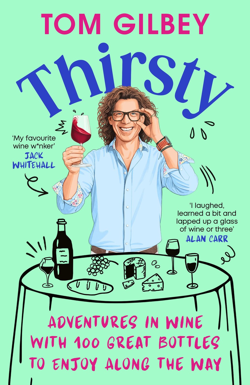 Thirsty: 100 Great Wines and Stories by the Wine Guy - Image 6