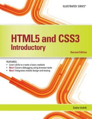 HTML5 and CSS3, Illustrated Introductory by Sasha Vodnik: New