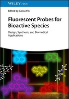 Fluorescent Probes For Bioactive Species | Caixia Yin | Englisch | Buch | 384 S.
