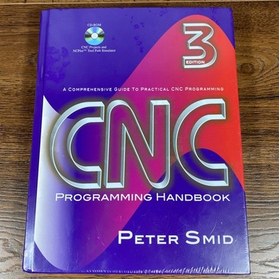 CNC Programming Handbook, Third Edition (Volume 1) by Smid, Peter