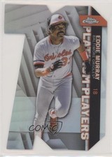 2021 Topps Chrome Update Target Platinum Player Die-Cuts Eddie Murray HOF 09tu