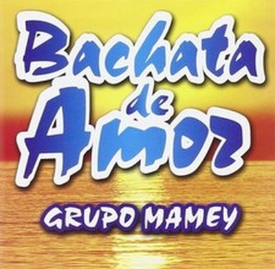 GRUPO MAMEY BACHATA DE AMOR (CD)
