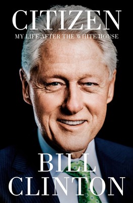 Citizen | My Life After the White House | Bill Clinton | Englisch | Buch | VI