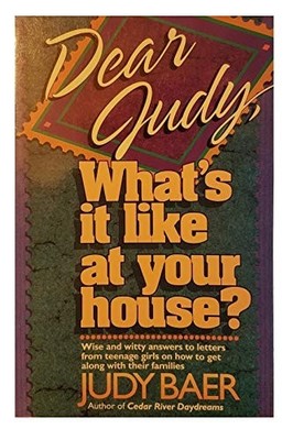 Dear Judy, What's It Like at Your House? by Baer, Judy, Acceptable Book