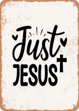 METAL SIGN - Just Jesus - Vintage Rusty Look