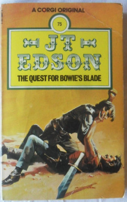 Quest for Bowie's Blade by J. T. Edson. 1974 Corgi Edition Paperback.