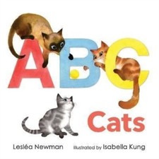 ABC Cats: An Alpha-Cat Book by Leslea Newman (Board book)