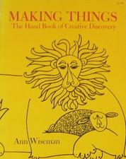 Making Things: The Hand Book of Creative Discoveries