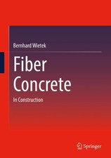 Fiber Concrete In Construction Bernhard Wiete...