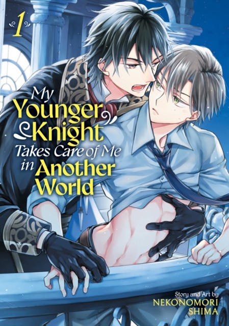 My Younger Knight Takes Care of Me in Another  by Nekonomori Shima PAPERBACK