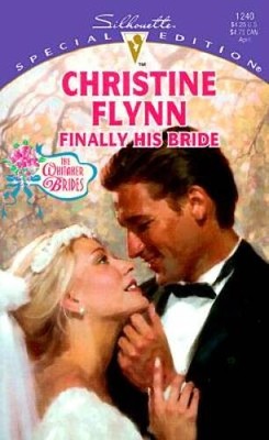 Finally His Bride  (The Whitaker Brides) (Silhouette Special Edition) - GOOD