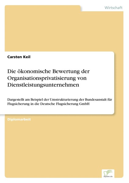 Carsten Keil | Die öKonomische Bewertung Der Organisationsprivatisierung Von...-image