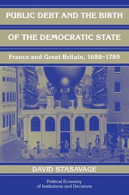 Public Debt and the Birth of the Democratic State Stasavage Paperback