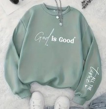 Women's Christian Sweatshirt God is Good All The Time Graphic Christian S
