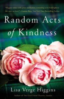 Random Acts of Kindness - Paperback By Verge Higgins, Lisa - GOOD