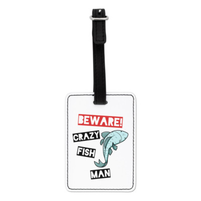 Beware Crazy Fish Man Visual Luggage Tag Suitcase Bag - Funny Travel Animal