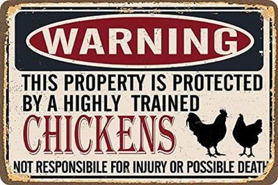 Metal Yard Sign - Warning Property Protected by Chickens - Durable Multi4 