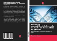 GestãO Da Competitividade Baseada Na Melhoria Da Qualidade Do Produto Abuew Buch