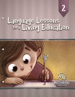 New LANGUAGE LESSONS FOR A LIVING EDUCATION Level 2 Homeschool Master Books