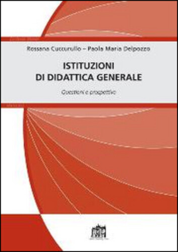 Libri Rossana Cuccurullo / Del Pozzo Paola M. - Istituzioni Di Didattica General