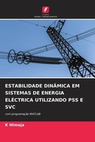 K. Himaja | Estabilidade DinÂMica EM Sistemas DE Energia ElÉCtrica Utilizando...