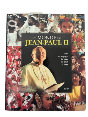 Le monde de Jean-Paul II - Tous les voyages du pape de 1978 à 1996 [HC]- New