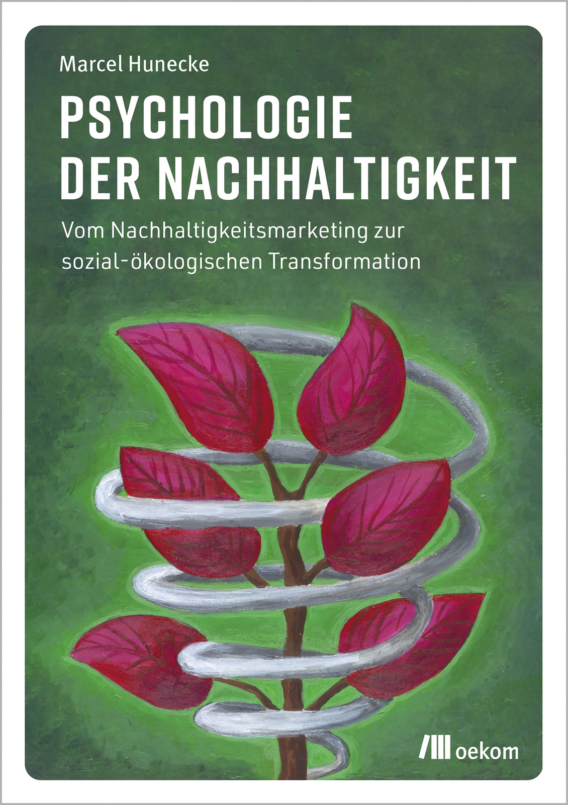 Thumbnail - Marcel Hunecke / Psychologie Der Nachhaltigkeit