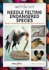 A A Masterclass in Needle Felting Endangered Species - 9781787119253