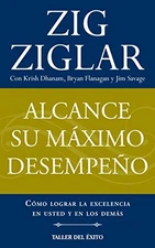 Alcanze su maximo desempeño / Achieve m..., Ziglat, Zig