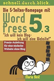 Die 5-Seiten-Homepage mit WordPress 5: Ich will ke... | Buch | Zustand sehr gut