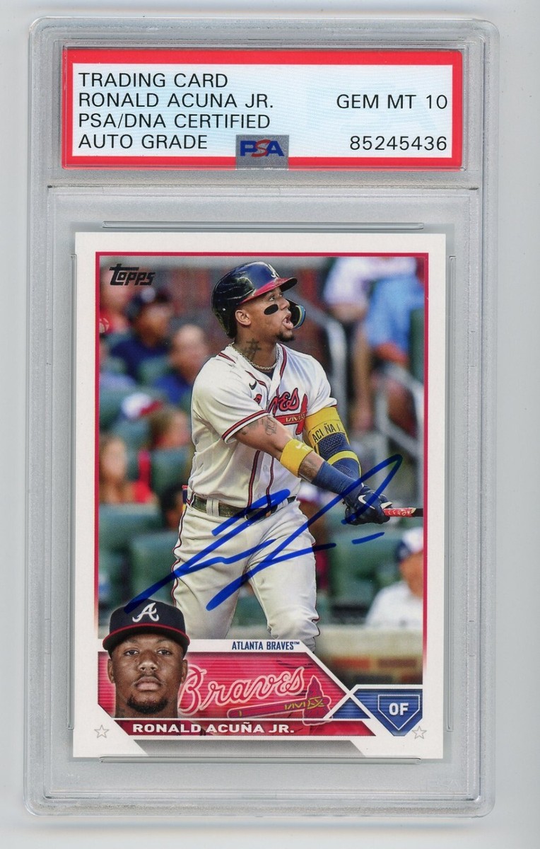 Ronald Acuna Jr Signed 2023 Topps Card #150 (PSA 10 Auto