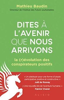 Dites à lavenir que nous arrivons : la (r)évolutio... | Buch | Zustand sehr gut