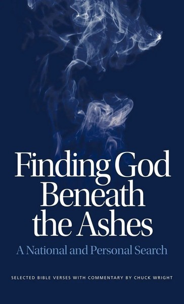 Chuck Wright | Finding God Beneath The Ashes | Buch | Englisch (2009) | Gebunden-image