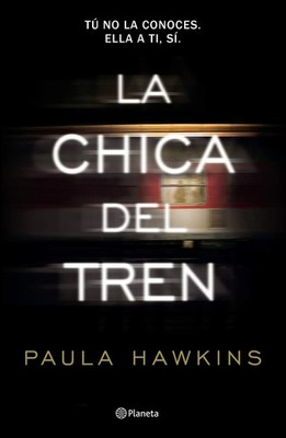 La chica del tren: Tú no la conoces, ella a ti, sí / The Girl on the Train...